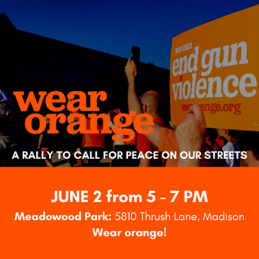 Join us on June 2 from 5-7 pm for a rally honoring #WearOrange Day!
